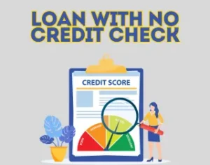 how to get a loan with no credit check